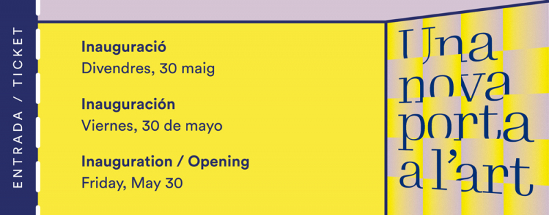 Inauguration / Opening Friday, May 30 - Museu Can Framis