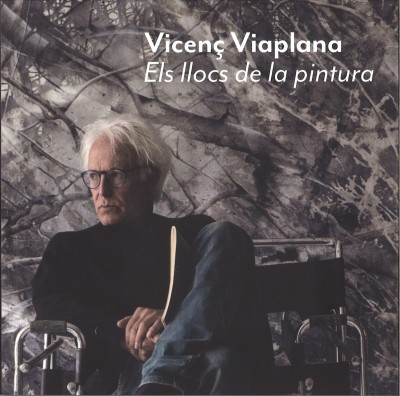 Vicenç Viaplana - The Loci of Painting