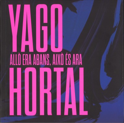 Yago Hortal - That was then, this is now