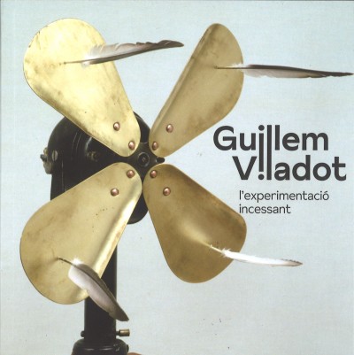 Guillem Viladot - L’experimentació incessant