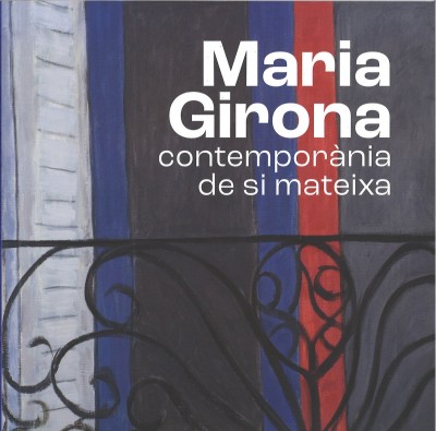 Maria Girona, Contemporània de si mateixa