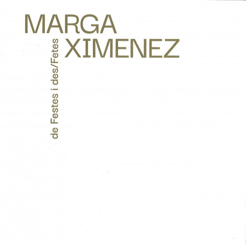 Marga Ximenez, de Festes i des/Fetes