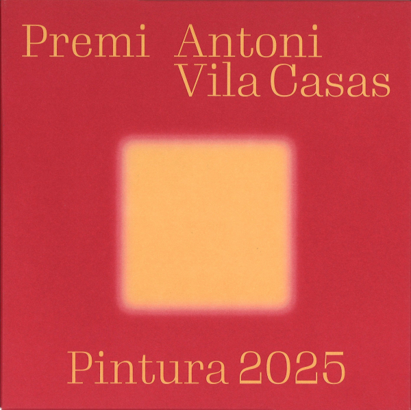 Premi Antoni Vila Casas de Pintura 2025