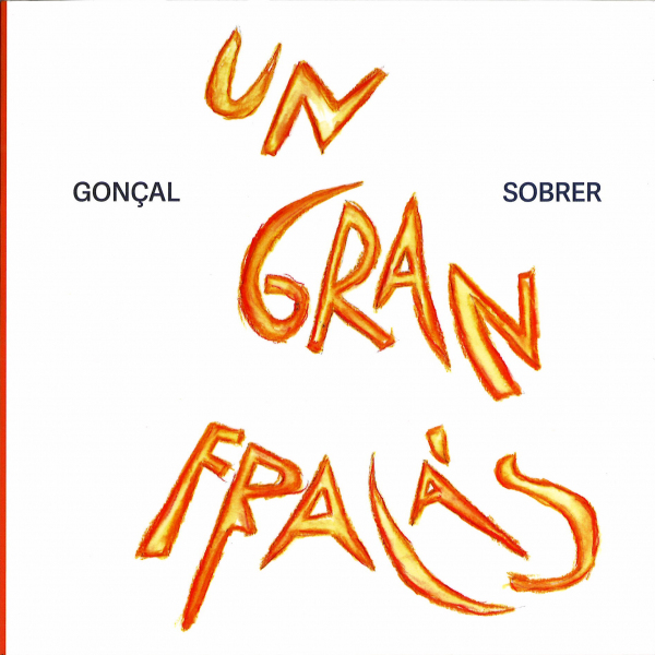 Gonçal Sobrer, Un gran fracàs