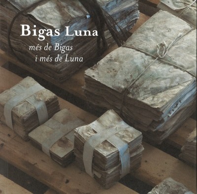 Bigas Luna. Més de Bigas i més de Luna