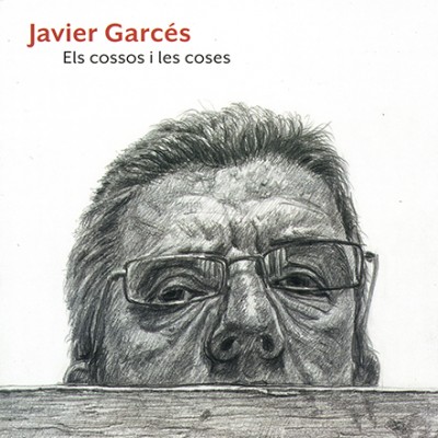 Javier Garcés Ruiz. Els cossos i les coses