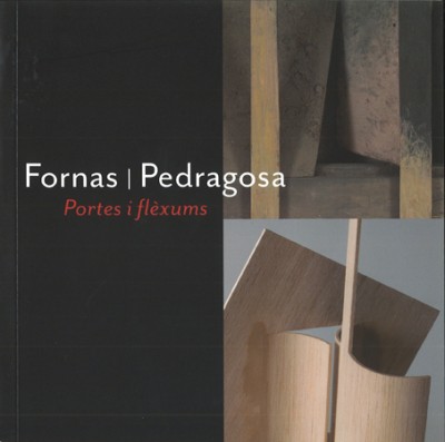 Jordi Fornas i Joan Pedragosa. Portes i flèxums