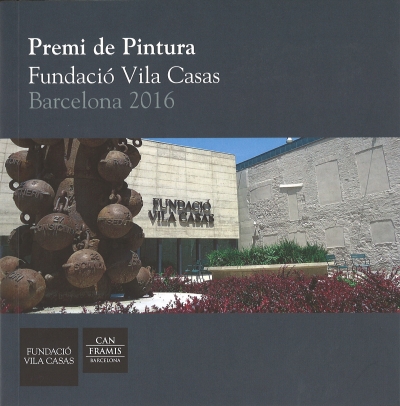 Premio de pintura Fundació Vila Casas 2016